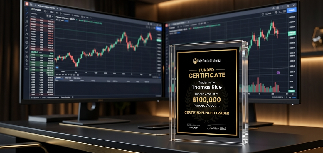 Traders Who Pass My Funded Futures Are Turning Their Certificate Into a Plaque